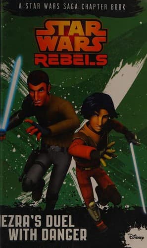 Cover of Star Wars - Rebels - Ezra's Duel with Danger