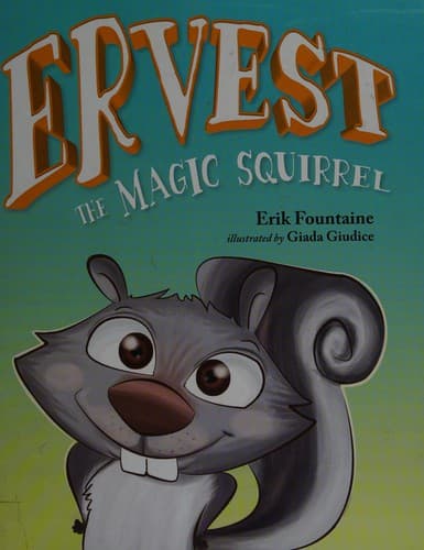 Cover of Ervest the magic squirrel