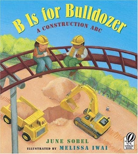 Cover of B Is for Bulldozer