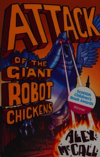 Cover of Attack of the Giant Robot Chickens