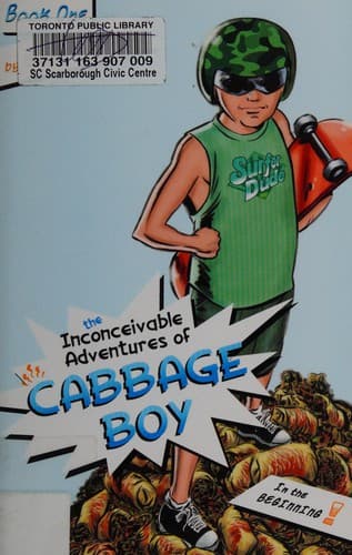 Cover of The inconceivable adventures of cabbage boy