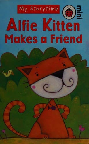 Cover of Alfie Kitten makes a friend