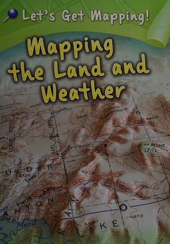 Cover of Mapping the land and weather