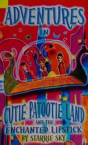 Cover of Adventures in Cutie Patootie Land