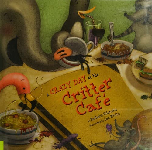 Cover of A crazy day at the Critter Cafe