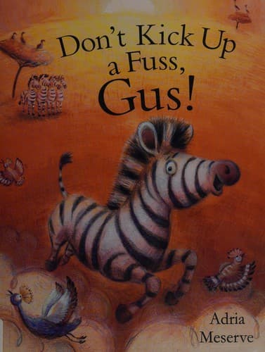 Cover of Don't Kick up a Fuss, Gus!