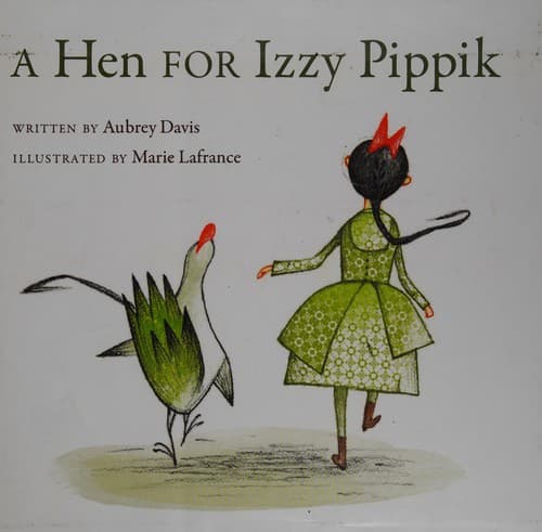 Cover of A hen for Izzy Pippik