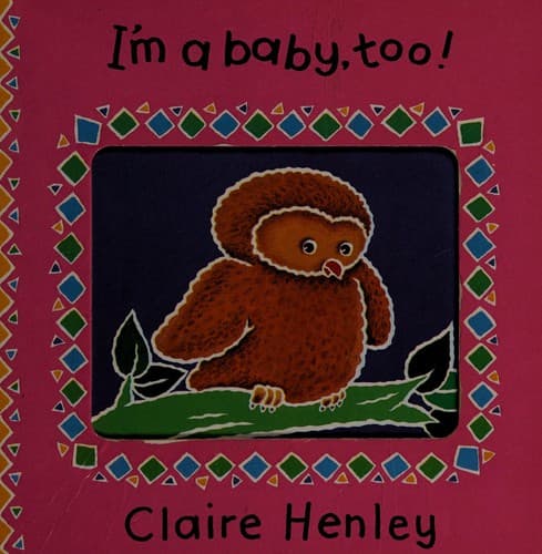 Cover of I'm a baby, too!