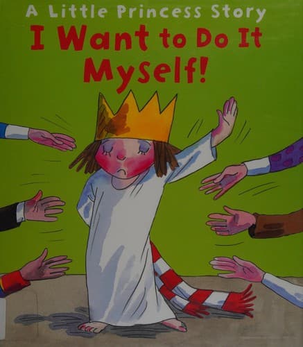 Cover of I want to do it myself!