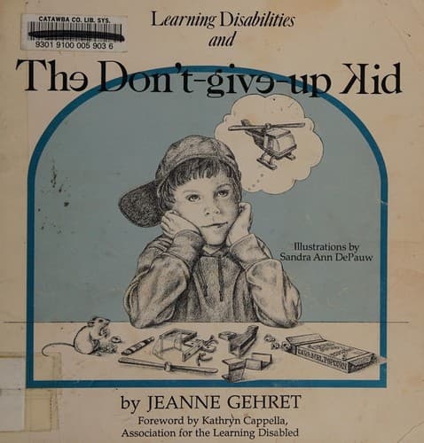 Cover of Learning disabilities and the don't give-up kid