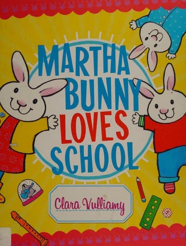 Cover of Martha Bunny loves school