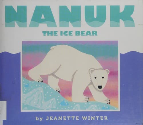 Cover of Nanuk the ice bear
