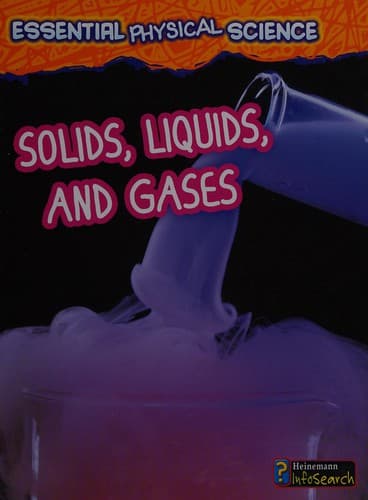 Cover of Solids, Liquids, and Gases