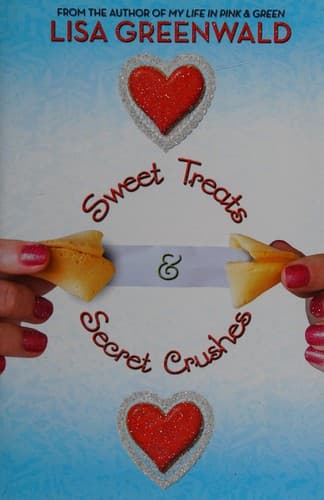 Cover of Sweet treats, secret crushes, and the best snow day ever