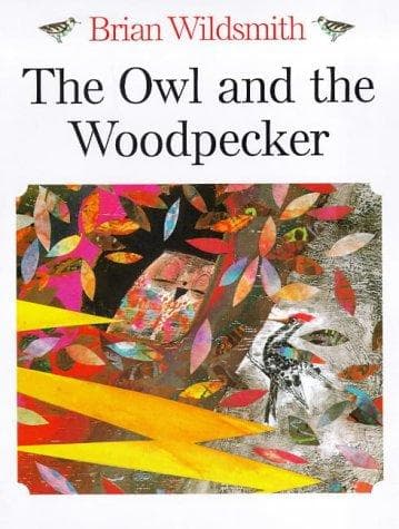 Cover of The Owl and the Woodpecker