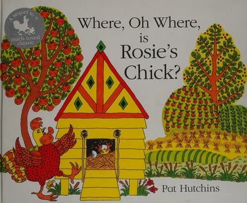 Cover of Where, Oh Where, Is Rosie's Chick?