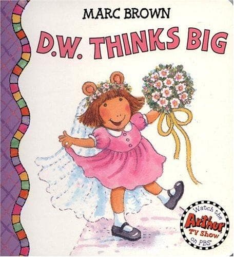 Cover of D.W. Thinks Big (D. W. Series)