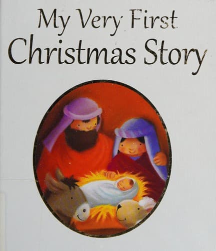 Cover of My Very First Christmas Story