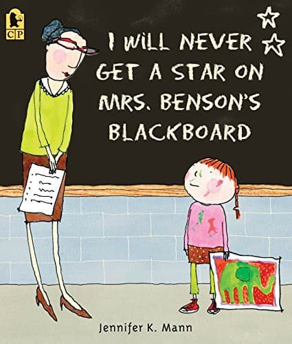 Cover of I will never get a star on Mrs. Benson's blackboard
