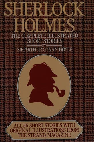 Cover of Sherlock Holmes (Adventures of Sherlock Holmes / Case-Book of Sherlock Holmes / His Last Bow / Memoirs of Sherlock Holmes [12 stories] / Return of Sherlock Holmes)
