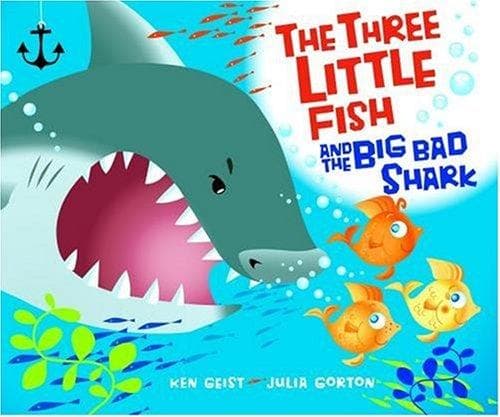 Cover of The three little fish and the big bad shark