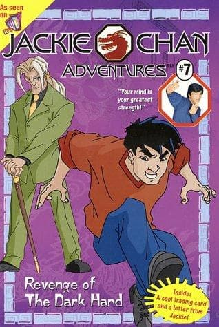 Cover of Revenge of the Dark Hand (Jackie Chan Adventures, #7)