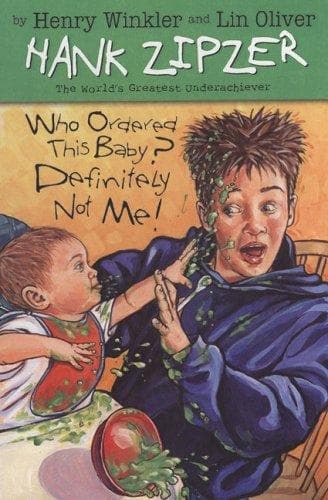 Cover of Who Ordered This Baby? Definitely Not Me! #13 (Hank Zipzer)