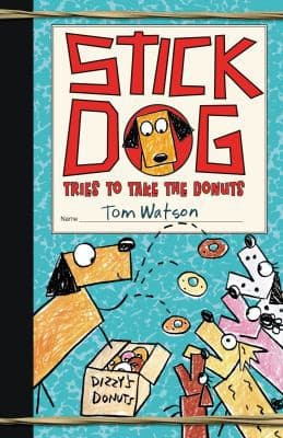 Cover of Stick Dog tries to take the donuts