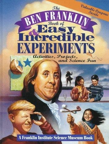 Cover of The Ben Franklin book of easy and incredible experiments