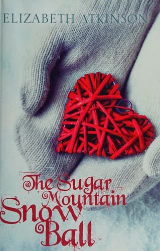 Cover of The Sugar Mountain Snow Ball