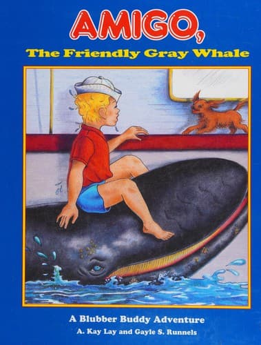 Cover of Amigo, the friendly gray whale