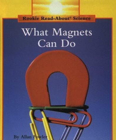 Cover of What Magnets Can Do