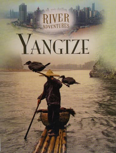 Cover of River Adventures : The Yangtze River Adventures
