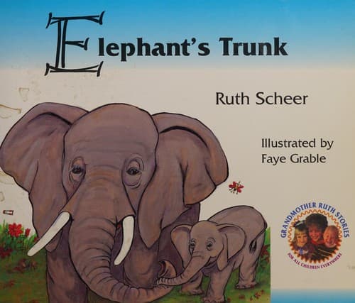 Cover of Elephant's Trunk (Grandmother Ruth's Zoo Family, 3)