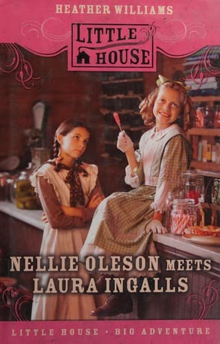 Cover of Nellie Oleson meets Laura Ingalls
