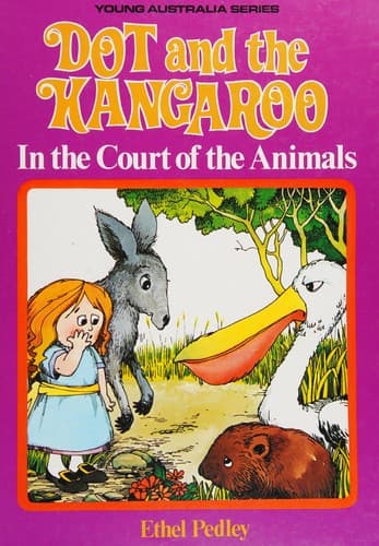 Cover of Dot and the Kangaroo in the court of the animals