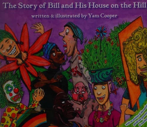 Cover of The story of Bill and his house on the hill