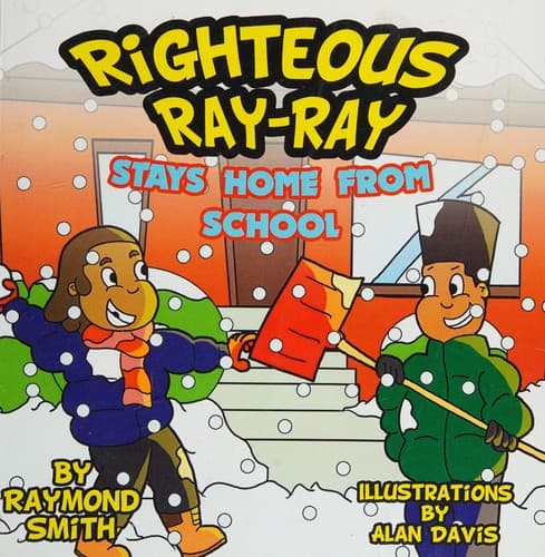 Cover of Righteous Ray-Ray stays home from school