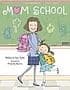 Cover of Mom School