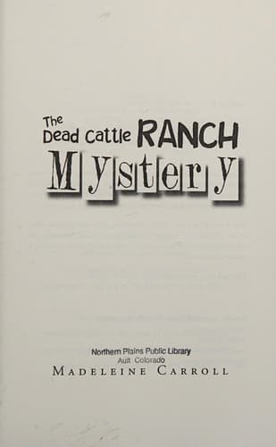 Cover of The dead cattle ranch mystery