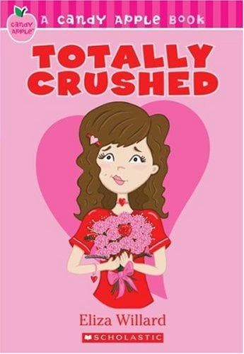 Cover of Totally Crushed (Candy Apple #7)