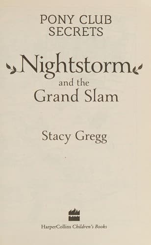 Cover of Nightstorm and the Grand Slam (Pony Club Secrets, Book 12)