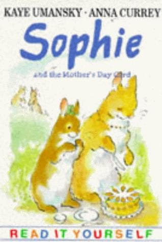 Cover of Sophie and the Mother's Day Card (Read It Yourself)