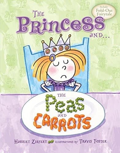 Cover of The princess and the peas and carrots