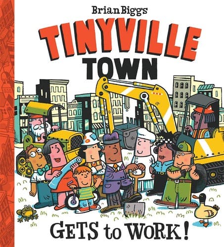 Cover of Tinyville town gets to work!