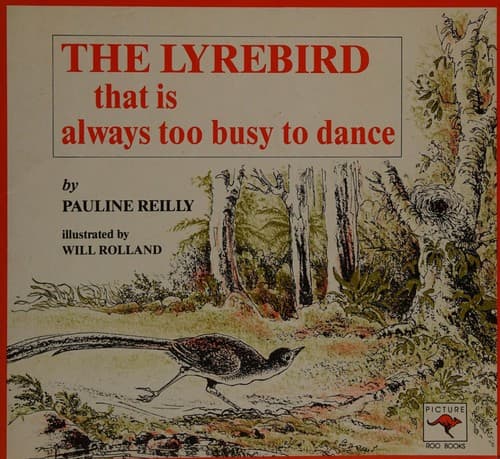 Cover of Lyrebird That Is Too Busy to Dance (Picture Roo Books)