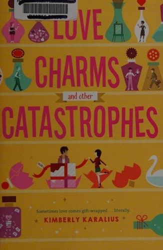Cover of Love charms and other catastrophes