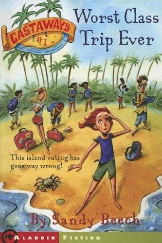 Cover of Worst Class Trip Ever (Castaways)