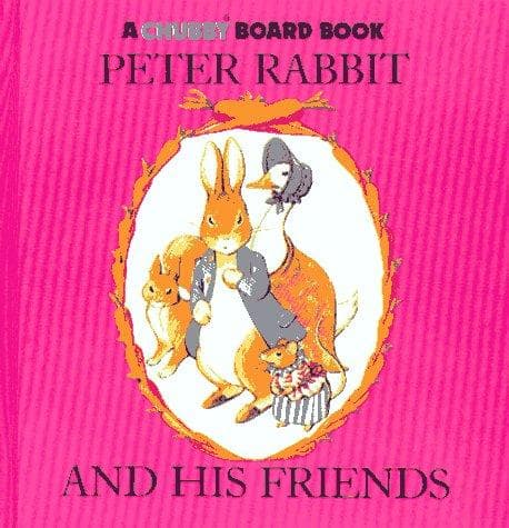 Cover of Peter Rabbit and His Friends (Chubby Board Books)