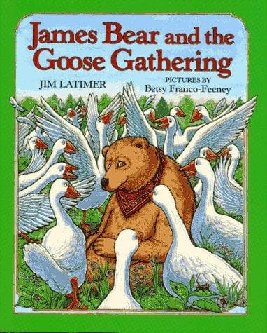 Cover of James Bear and the goose gathering